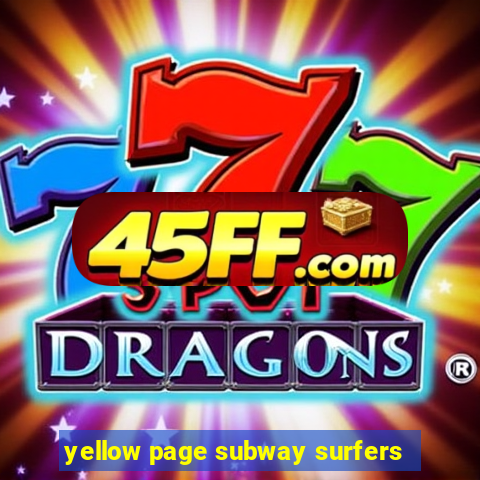 yellow page subway surfers